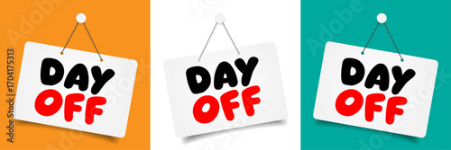 " Day off " on door sign