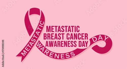 Metastatic breast cancer awareness day pink ribbon symbol with inspirational text for support and hope vector