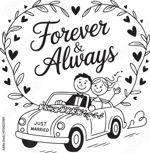 Forever & Always: A charming cartoon illustration of a newlywed couple embarking on their forever journey, encapsulated within a delicate frame of hearts and foliage.  