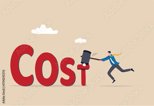 Cost reduction, business and company to keep cost low, cut spending or expense deduction in budget plan concept, businessman CFO reduce cost by hammer T alphabet nail on the word COST.