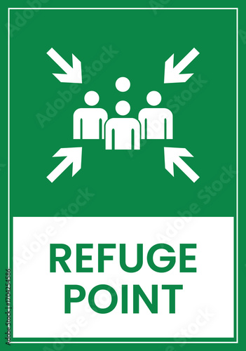 Refuge Point Safety Sign Gathering Place for Emergency Situations