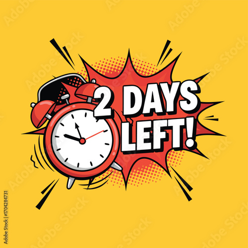 A vibrant cartoon illustration featuring a red alarm clock with the text 2 days left against a yellow background, creating a sense of urgency