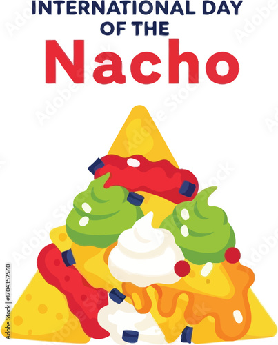 International day of the nacho illustration with nachos and toppings