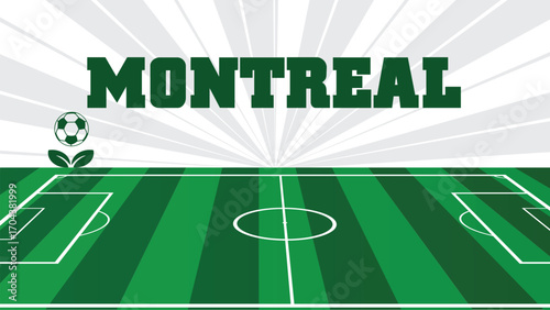 MONTREAL Drawings Of City Names, USA Soccer green field, Vector Illustration Abstract Editable image, Social Media and web Post