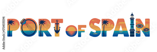 Port of Spain Trinidad and Tobago Lettering Vector – Sunset Skyline, Palm Trees, Steelpan, Lighthouse, Nautical, Caribbean Travel Illustration