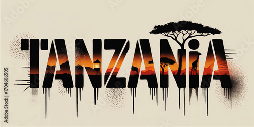 Tanzania Safari Typography Art with Sunset Savanna, Wildlife Silhouettes, Acacia Trees, and Grunge Drip Effect Illustration