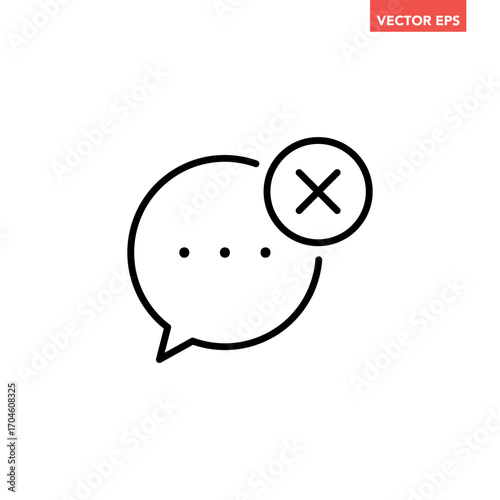 Black single chat with cross mark line icon, simple cancel message bubble flat design vector pictogram, infographic interface elements for app logo web button ui ux isolated on white background