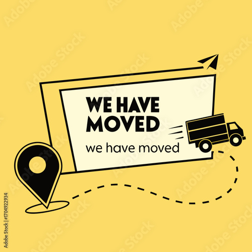 Illustration of a moving truck with a location pin and text that says we have moved