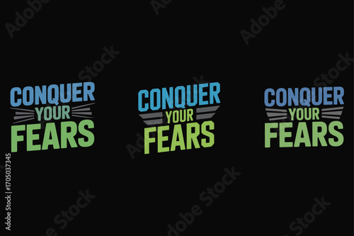 Conquer Your Fears Motivational Text blue