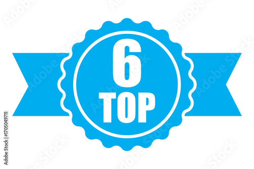 Number 6 banner. Top six award. Vector ribbon emblem. Blue medal illustration. EPS 10.