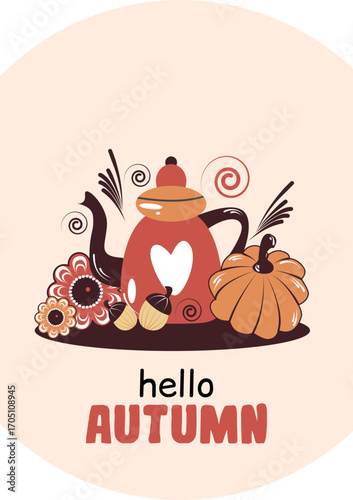 Vector Autumn greeting card with Red Teapot, Pumpkin, nuts, flowers and Rowan Berries. Cozy autmn illustration hello autumn. Autumn food and hot drinks round composition.