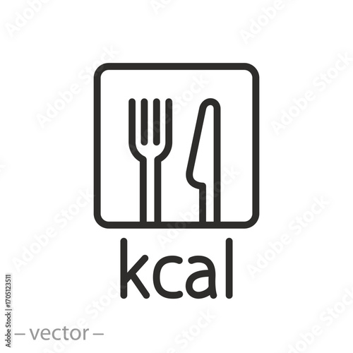 kcal label, knife fork icon, calorie nutritional image, calorie counter, thin line symbol on white background - editable stroke vector illustration