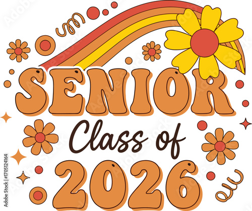Celebrate graduation with a vibrant retro "Senior Class of 2026" design featuring flowers and rainbows.