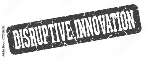 disruptive innovation rectangular sign. disruptive innovation stamp