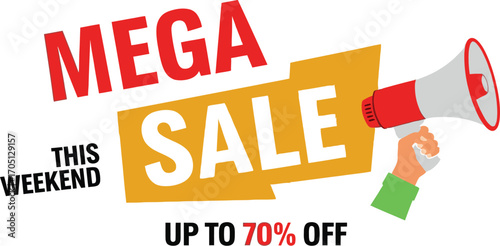 Mega sale announcement with a megaphone and discount offer for this weekend.