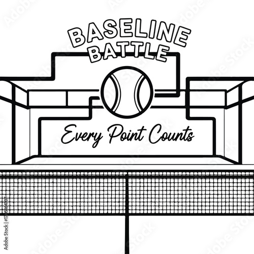Black and white graphic design of a tennis court with a net, a tennis ball, and text 'Baseline Battle Every Point Counts'.