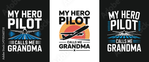 Airplane pilot hero typography design with my hero calls me grandma quote aviation family gift graphic for t shirt design