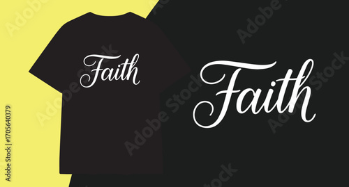 Black t shirt with white faith typography design
