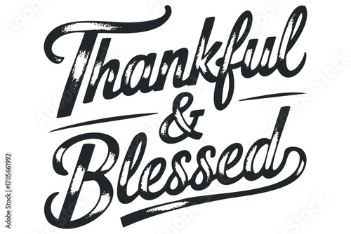 Thankful and blessed handwritten text on transparent background. Vector hand drawn illustration