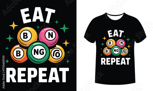 A Bingo Typography T-Shirt Design Eat Repeat