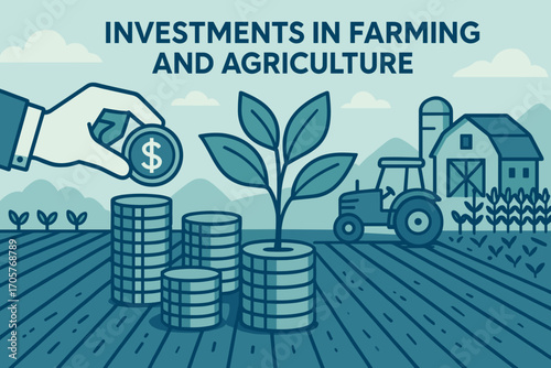 Agriculture Investment Concept – Farming Growth, Finance and Agribusiness Development