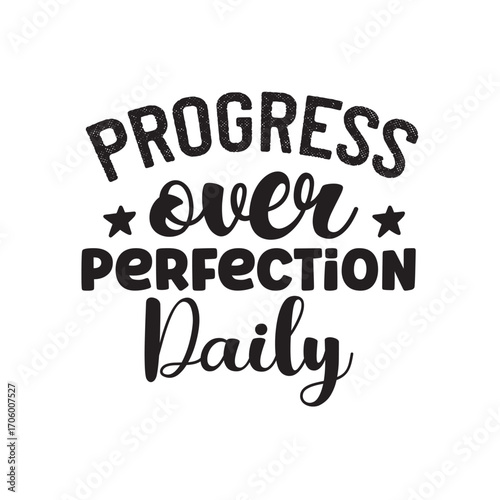 progress over perfection daily