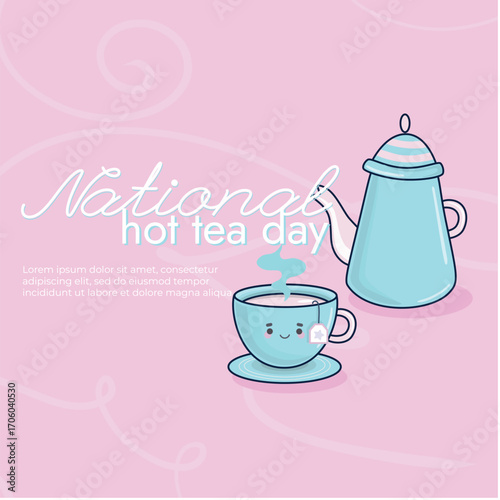 Cute cartoon illustration for National Hot Tea Day featuring a smiling teacup with steam and a teapot on a pink background with decorative swirls