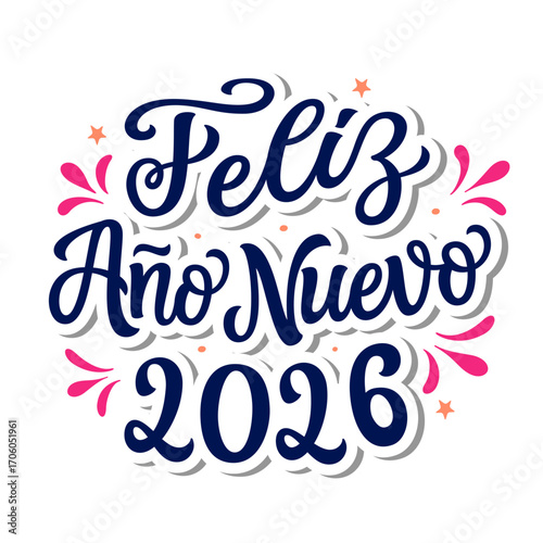 Happy New year 2026 in spanish. Hand lettering script text on white background. Vector typography for posters, banners, cards, New year or Christmas decorations