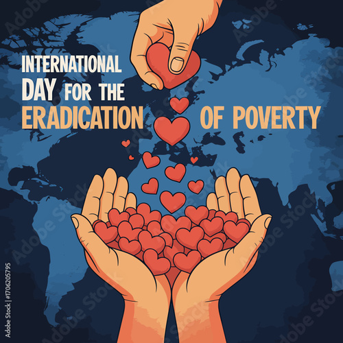 International Day for the Eradication of Poverty Conceptual Image with Hands Holding Hearts and World Map Backdrop Illustrating Global Unity and Support