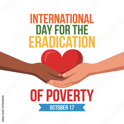 International Day for the Eradication of Poverty with Diverse Hands Holding a Heart symbolizing hope and solidarity on October 17th awareness campaign