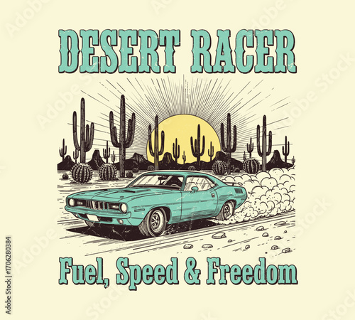 Retro Muscle Car Racing Through Desert at Sunset – "Desert Racer: Fuel, Speed & Freedom" Vintage Automotive Illustration