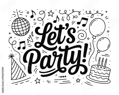 Festive hand-drawn 'Let's Party!' illustration with disco ball, balloons, cake, and confetti, perfect for celebrating birthdays, events, and invitations in a joyful doodle style