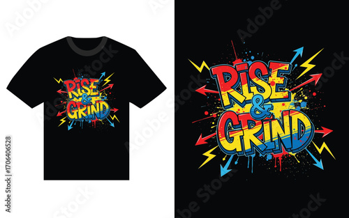 Dynamic Rise and Grind T Shirt Design with Graffiti Style