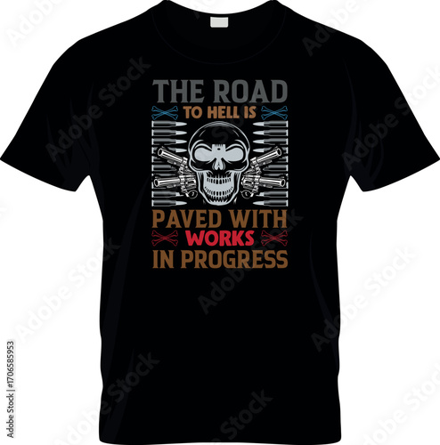 The Road To Hell Is Paved T shirt Vector Design
