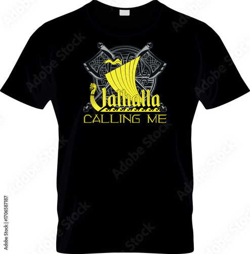 Viking. Valhalla Calling Me T shirt Vector Design.