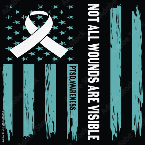 PTSD Support Not All Wounds Are Visible T-Shirt Design