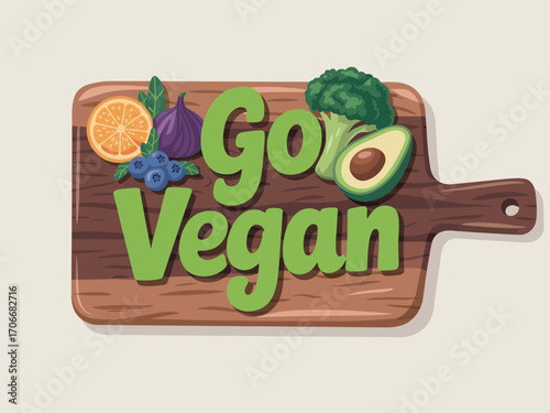 Showcasing a stunning collection of vibrant fruits and vegetables, this image highlights a wooden cutting board with a motivational 'Go Vegan' message promoting healthy choices.