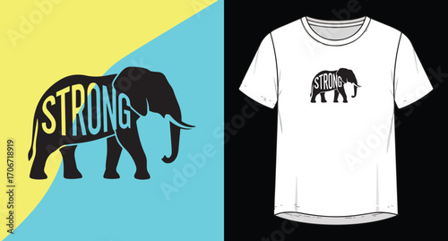 Elephant silhouette with the word strong on its body and a t shirt design