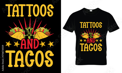 Tattoos and Tacos Design: A vibrant artistic graphic design, combining the edgy appeal of tattoos with the fun and flavor of tacos, perfect for fashion and lifestyle.
