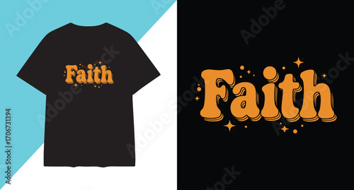 Retro faith typography design on black t shirt mockup