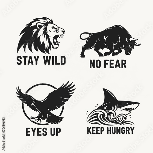 Four powerful animal illustrations with motivational phrases: a roaring lion saying 'STAY WILD', a charging bull saying 'NO FEAR', an eagle with 'EYES UP', and a shark with 'KEEP HUNGRY'.