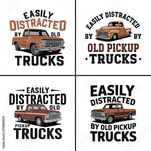 Easily distracted by old pickup trucks retro vintage automotive illustration graphic for car enthusiasts and t shirt design