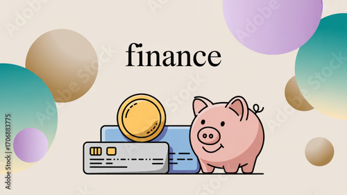 Financial planning concept with piggy bank, credit cards, and coin, symbolizing savings, investment, and money management for a secure future