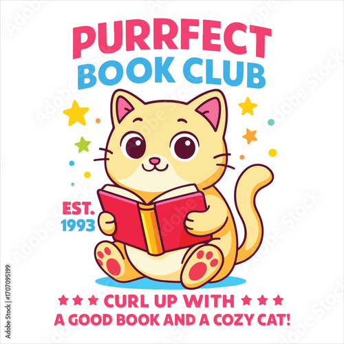 PURRFECT BOOK CLUB EST 1993 CURL UP WITH A GOOD BOOK AND A COZY CAT