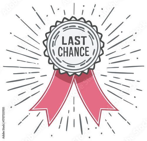 Last Chance Sale Label Badge with Pink Ribbons and Sunburst Rays Urgent Offer Opportunity