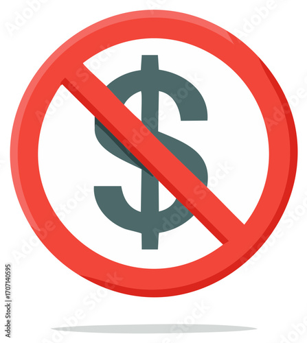No Money Sign - Forbidden Dollar Symbol with Red Circle