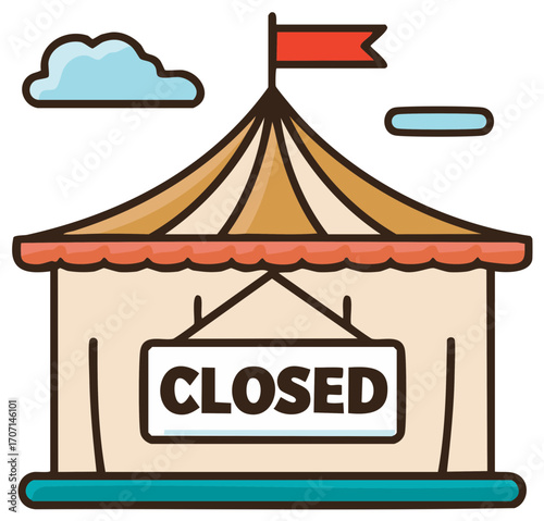 Closed circus tent with a red flag, blue sky, and a sign with the word "CLOSED."
