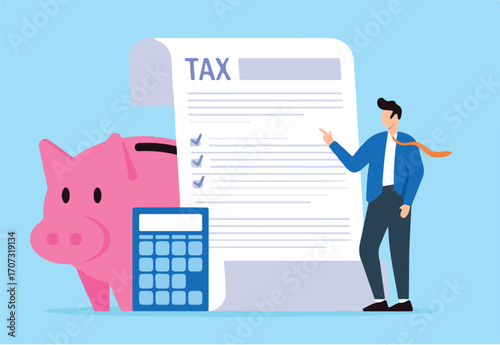 Businessman standing next to calculator, piggy bank and completed tax form in flat design