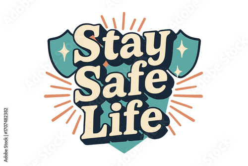 Retro 3D Typography. “Stay Safe Life”. Retro 3D typography with cream and pale aqua fills, bold navy outlines,