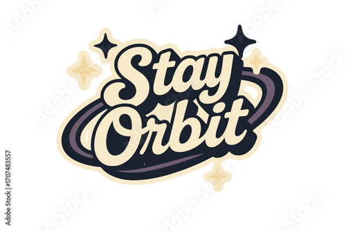 Stay Orbit Sticker. “Stay Orbit”. Sticker-style typography with cream-colored fills, purple shadows, and thick